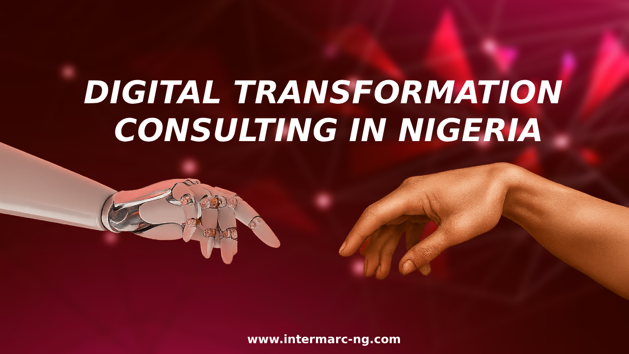 Digital Transformation Consulting in Nigeria